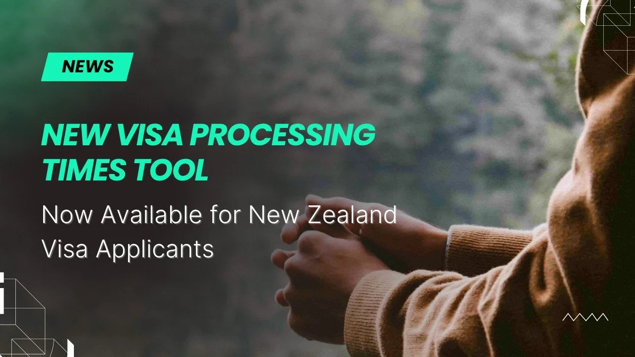 New Visa Processing Times Tool Now Available for New Zealand Visa Applicants