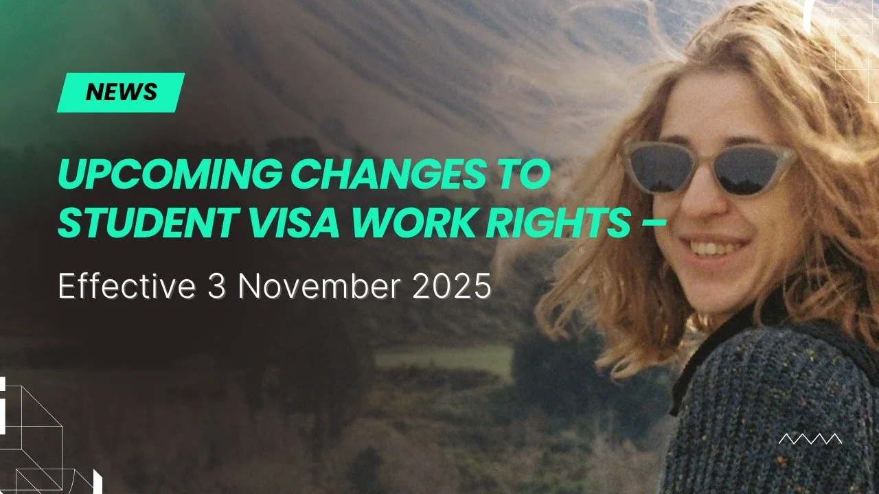 🆕 Upcoming Changes to Student Visa Work Rights – Effective 3 November 2025