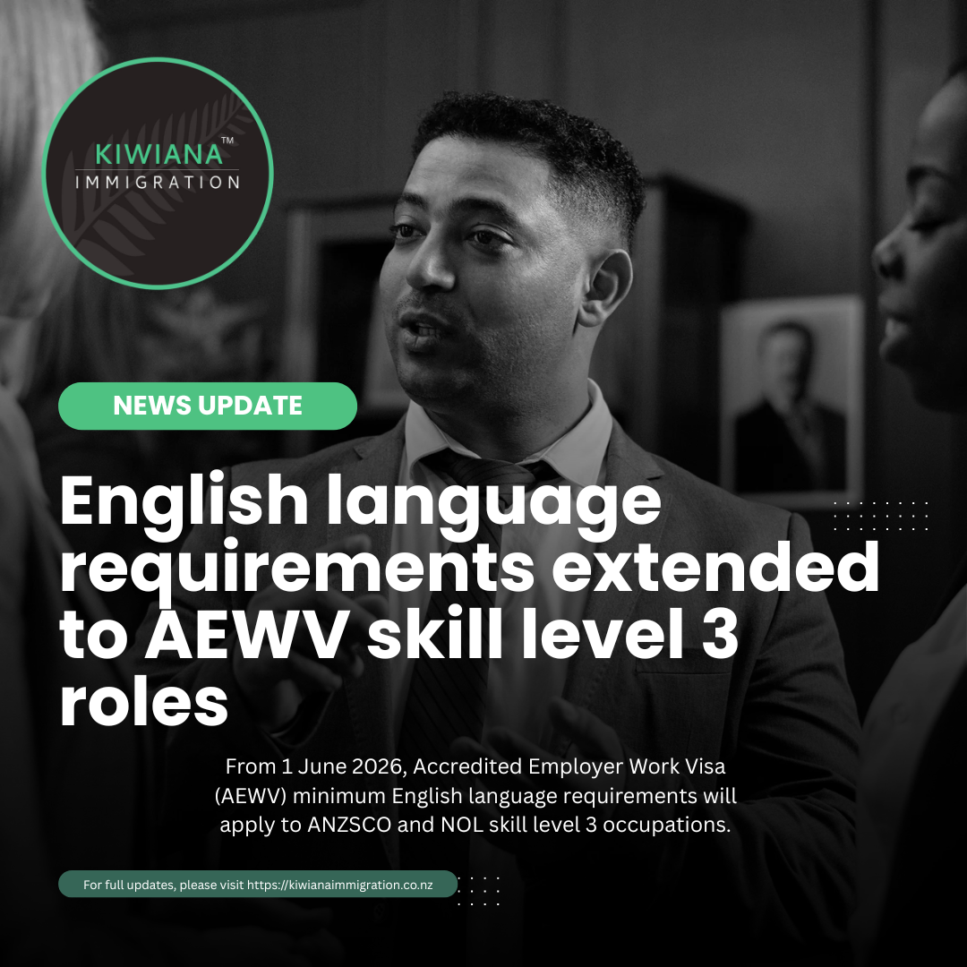 English Language Requirements Extended to AEWV Skill Level 3 Roles from 1 June 2026