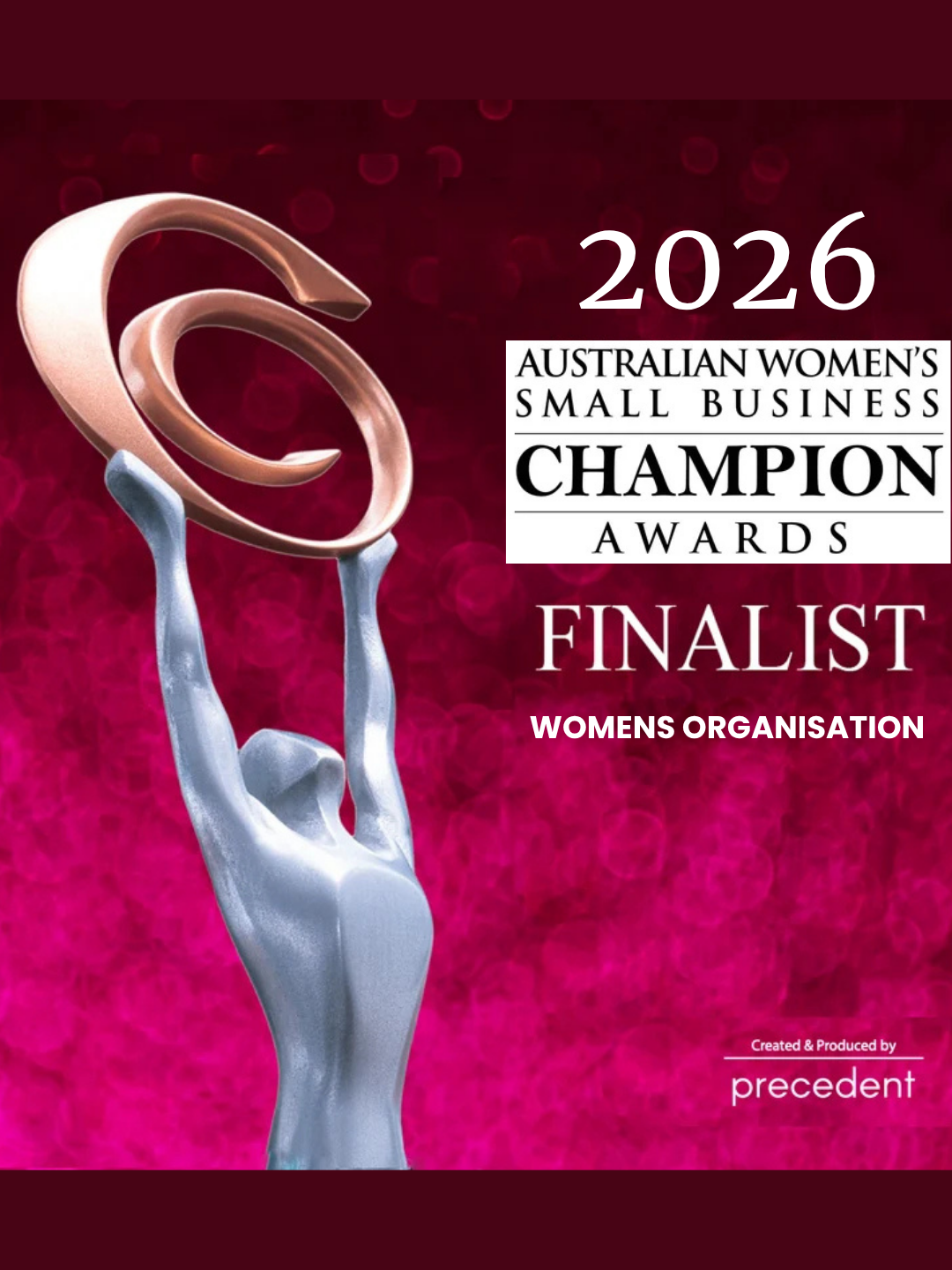 Australian Women's Small Business Champion Awards 2026 finalist logo with a silver statuette of a woman holding a gold curved symbol, pink background with bokeh effect, and text indicating finalist status for Women's Organisation.