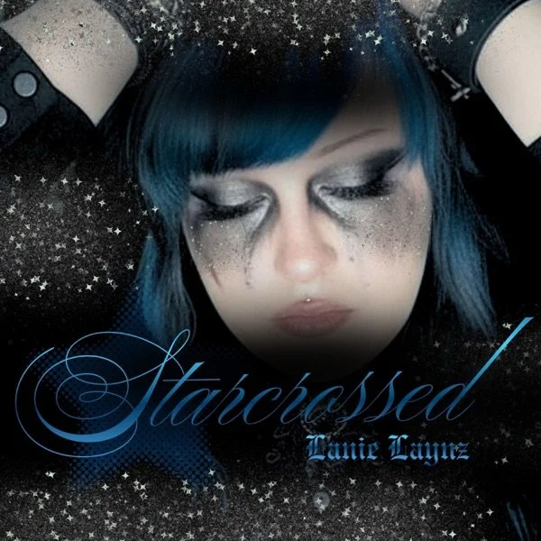 Lanie Laynz - Starcrossed (Vocal Producer, Mixing, Mastering)
