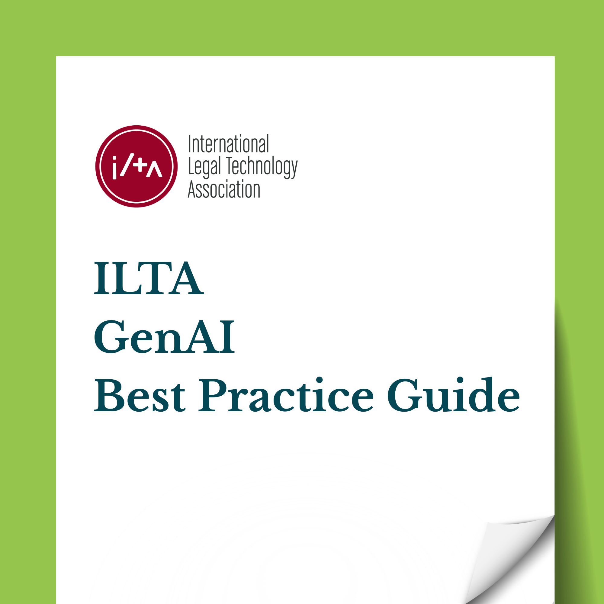 Cover page of a best practice guide titled 'ILTA' with the subtitle 'GenAI'. The cover has a green background with a white rectangle containing the text and a logo of the International Legal Technology Association.