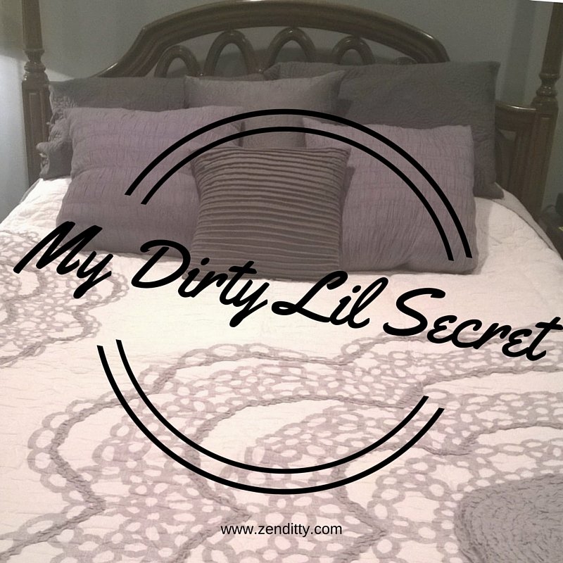 My Dirty Little Secret</a>