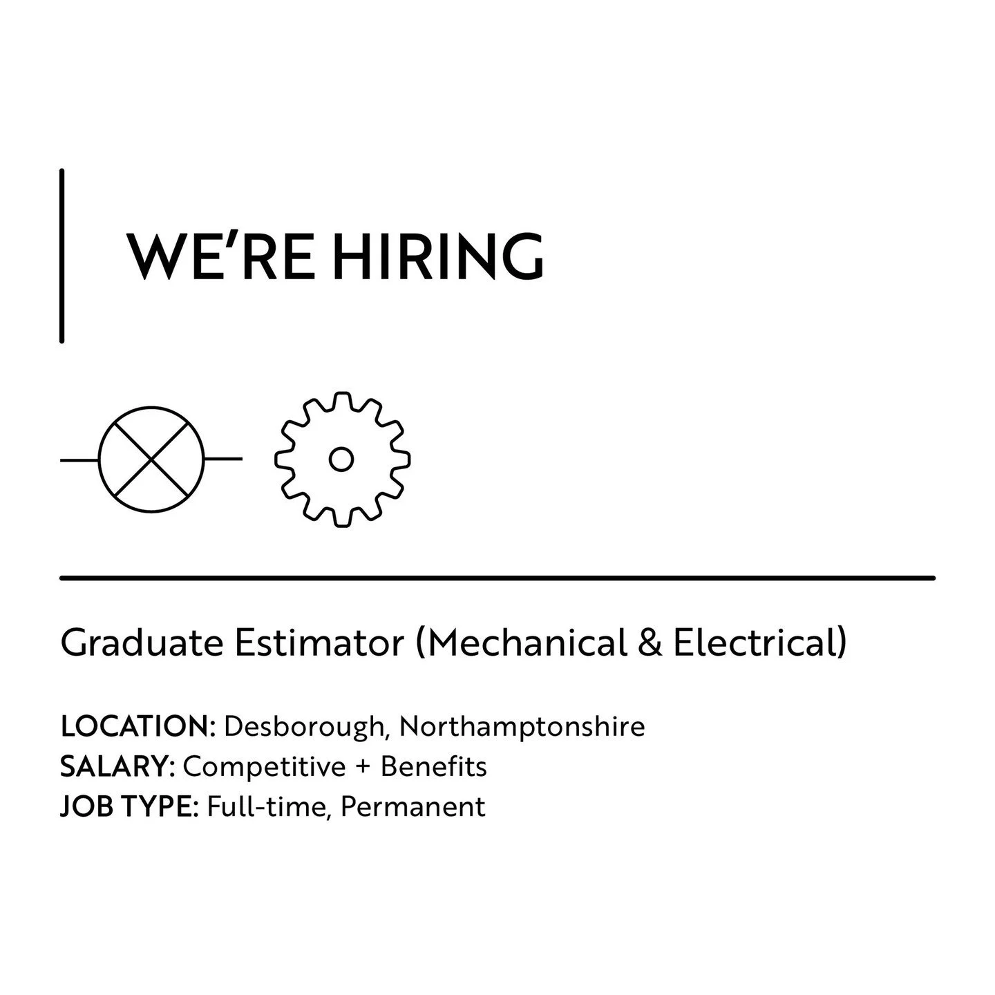 Graduate Estimator (Mechanical &amp; Electrical)
Location: Desborough, Northamptonshire
Salary: Competitive + Benefits
Job Type: Full-time, Permanent

We are a well-established Mechanical &amp; Electrical contractor delivering high-quality building s
