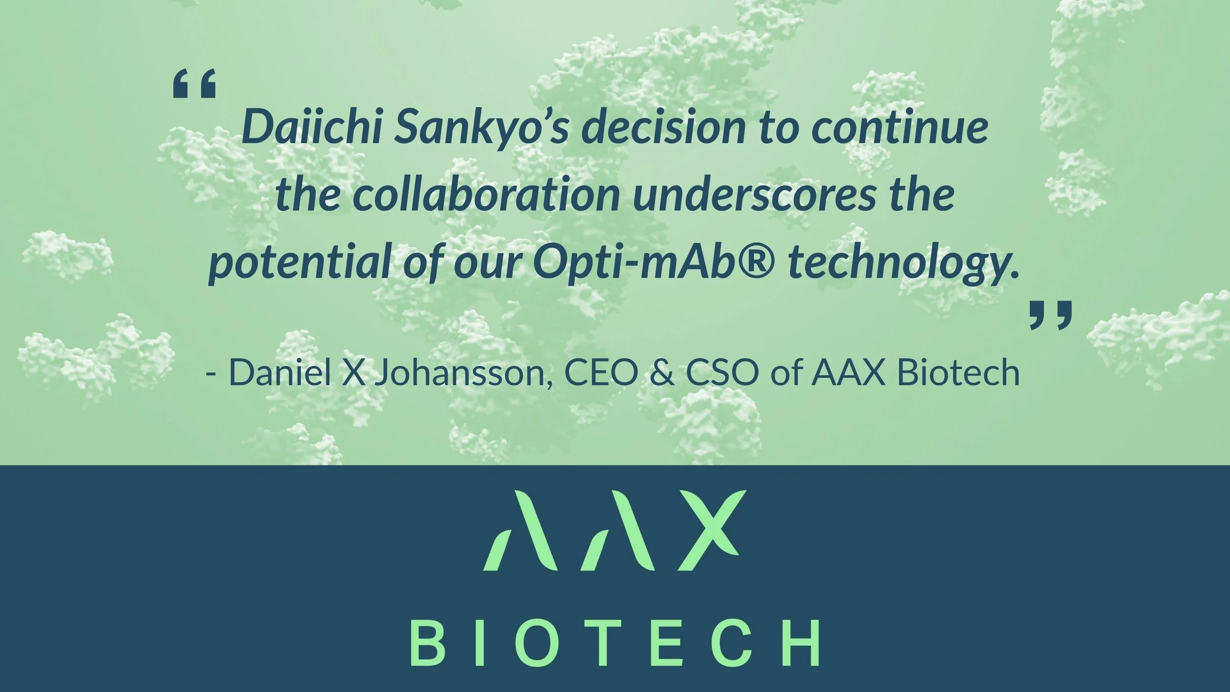 AAX Biotech Enters Next Phase of Collaboration with Daiichi Sankyo Following Initial Evaluation of Opti-mAb® Technology