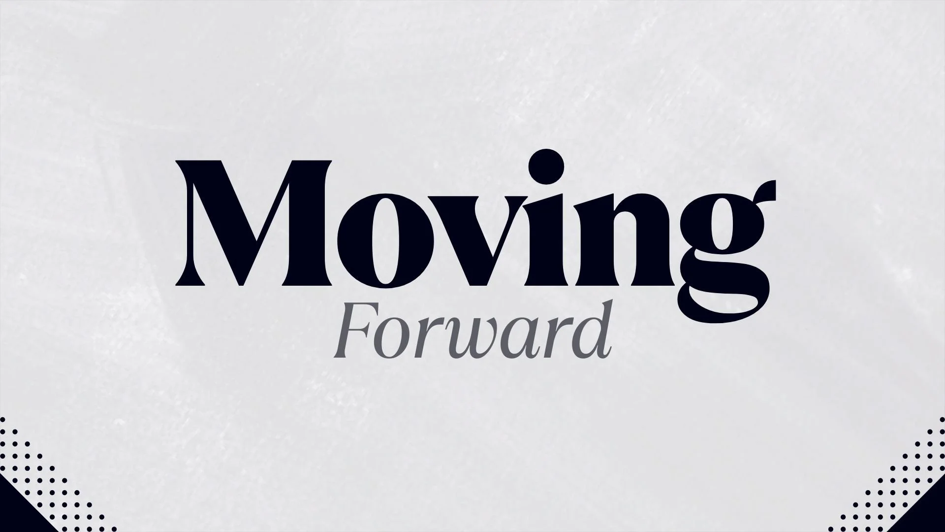 Moving Forward - 4/12/26