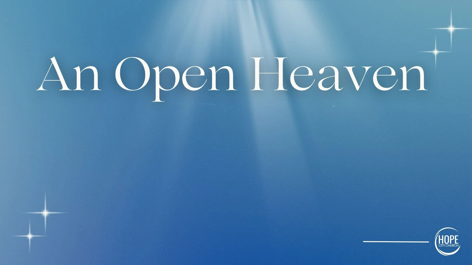 An Open Heaven - 12/7/25