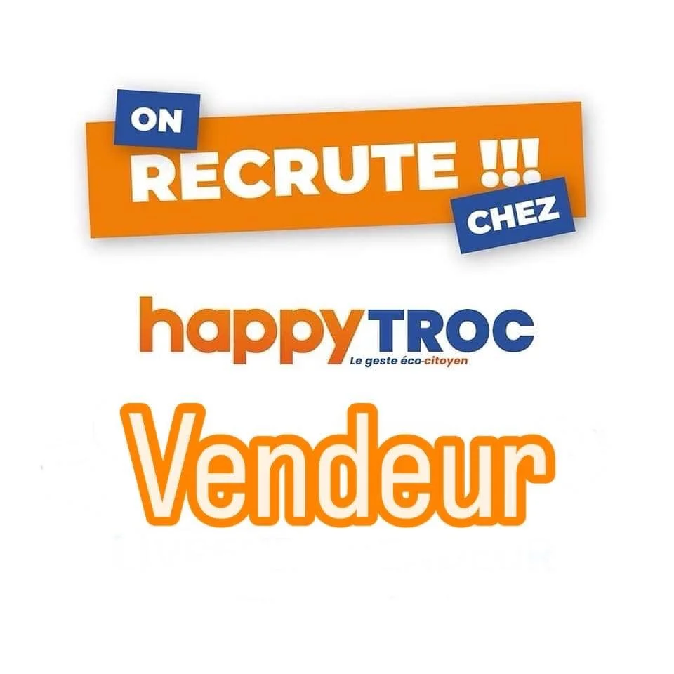 Affiche de recrutement pour un vendeur chez happy TROC avec des textes en orange et bleu.