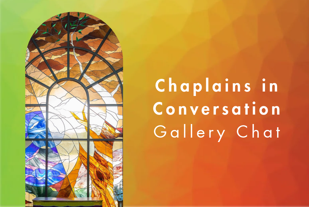 Gallery Chat: Chaplains in Conversation