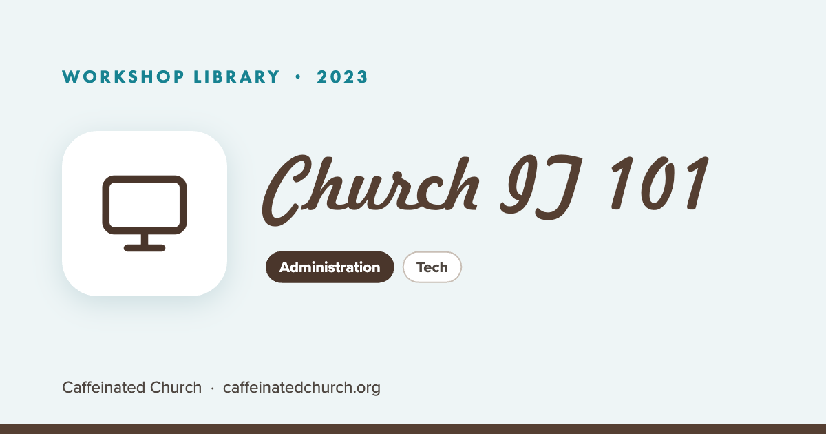 Church IT 101