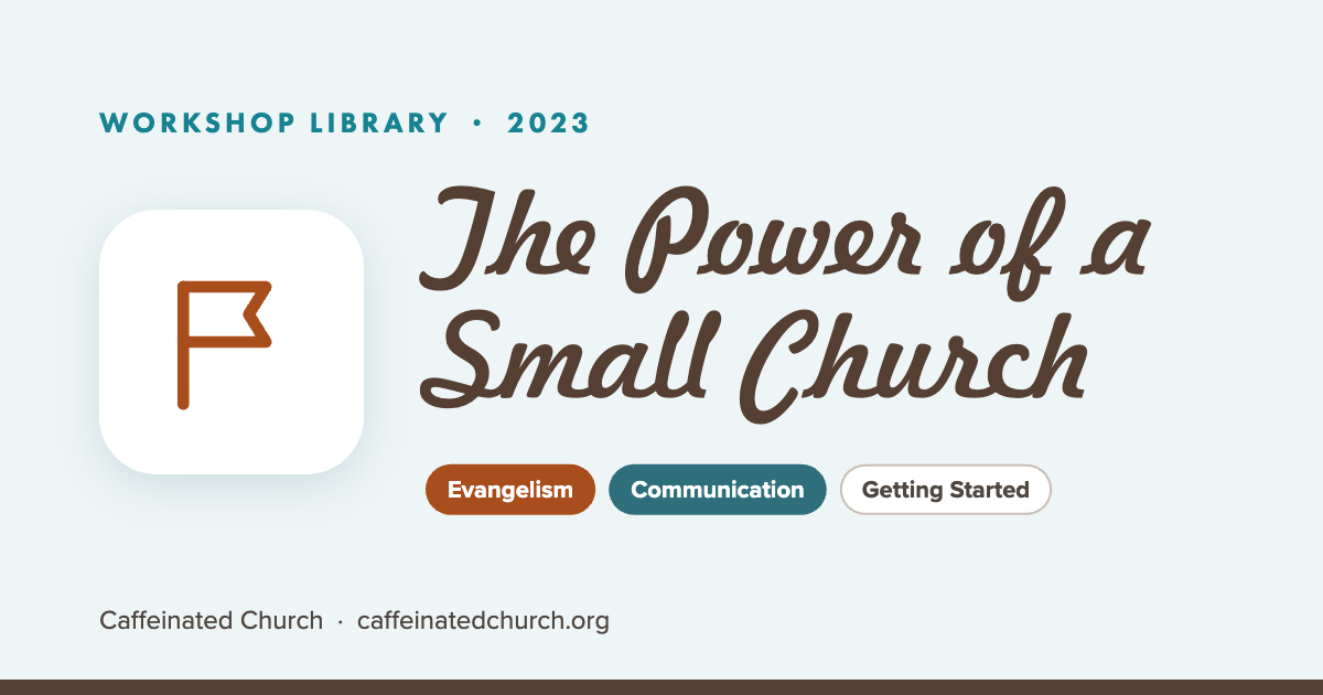 The Power of a Small Church
