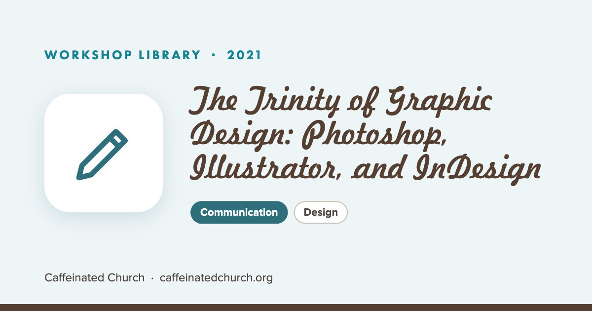 The Trinity of Graphic Design: Photoshop, Illustrator, and InDesign