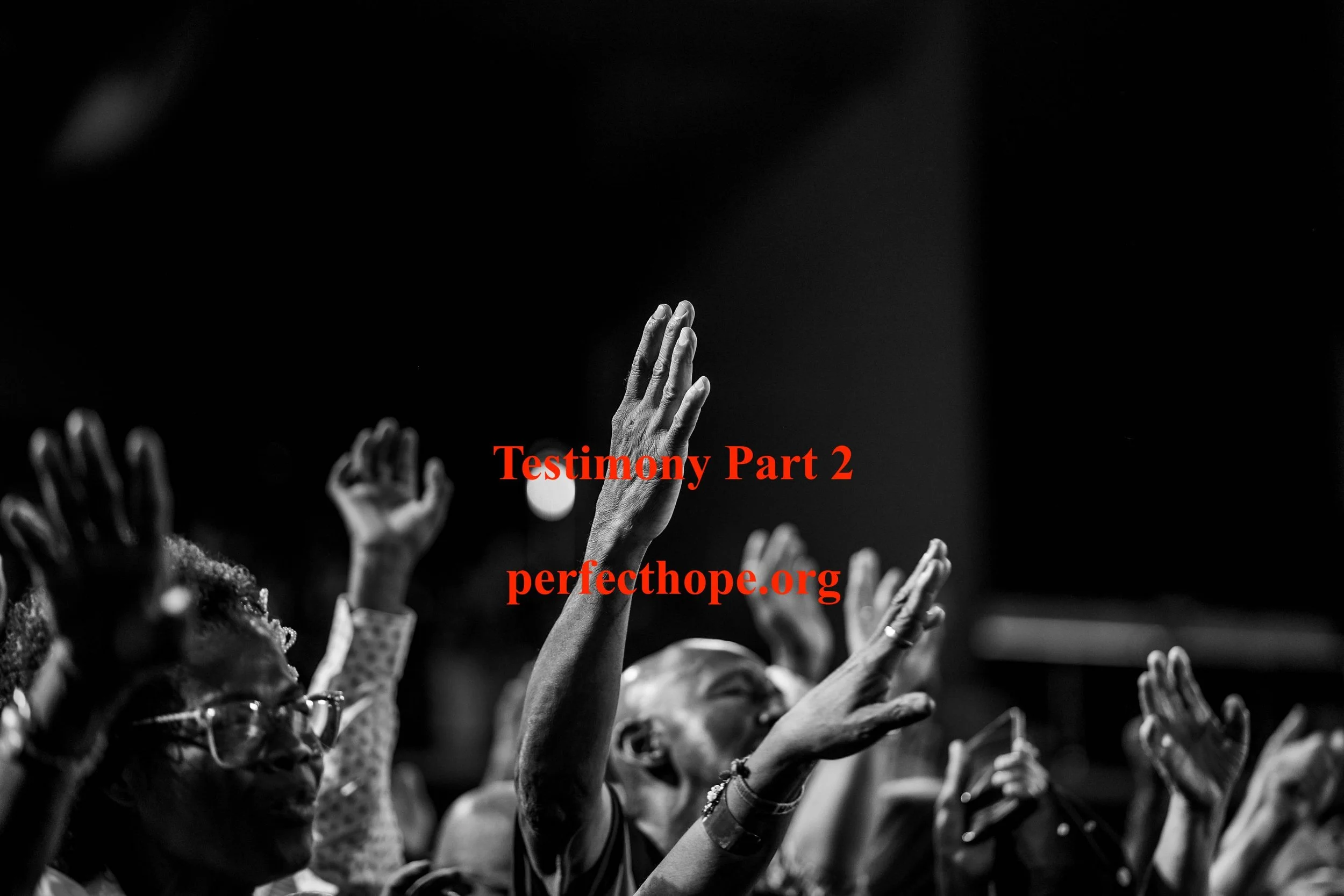 Testimony Part 2