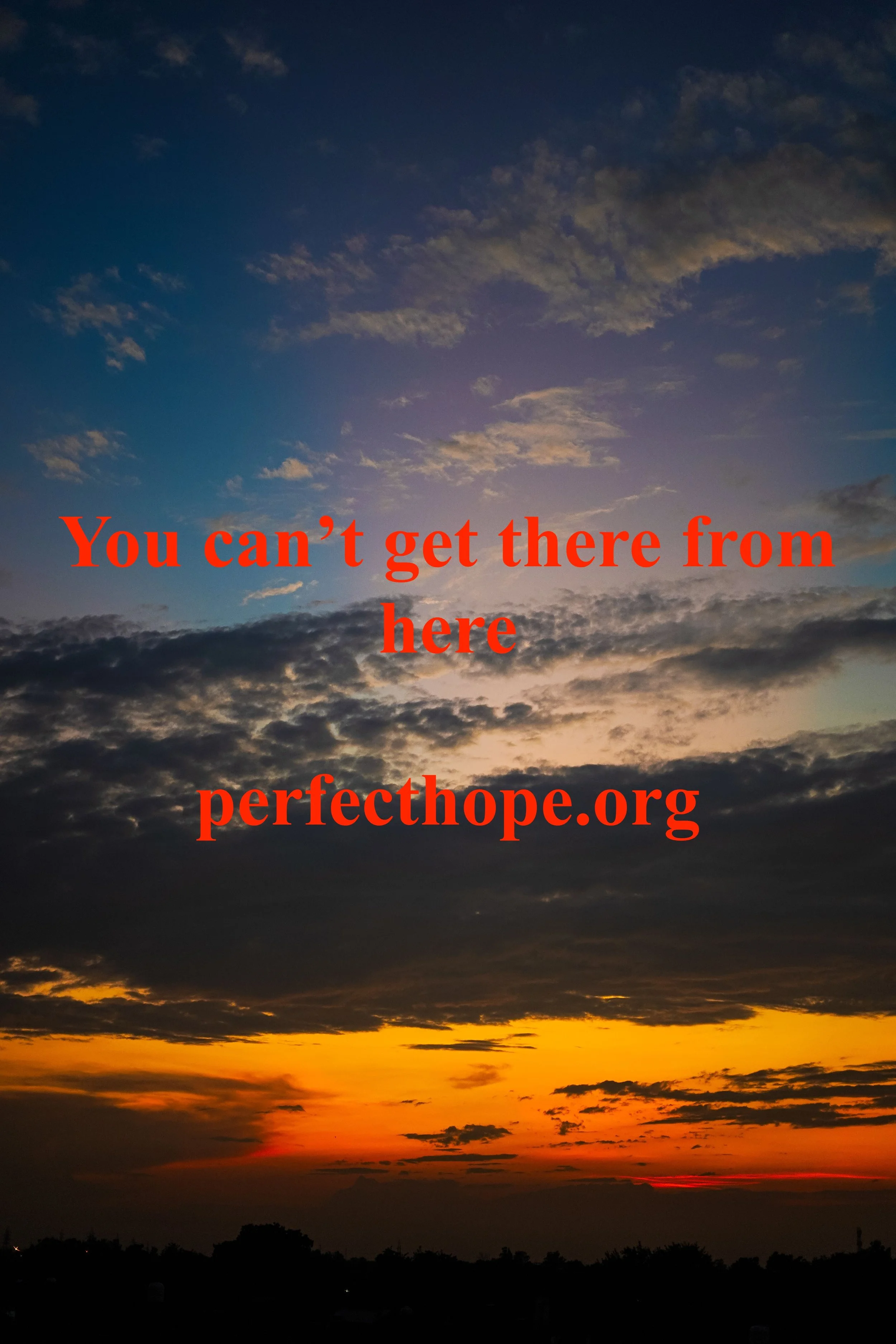 You can’t get there from here