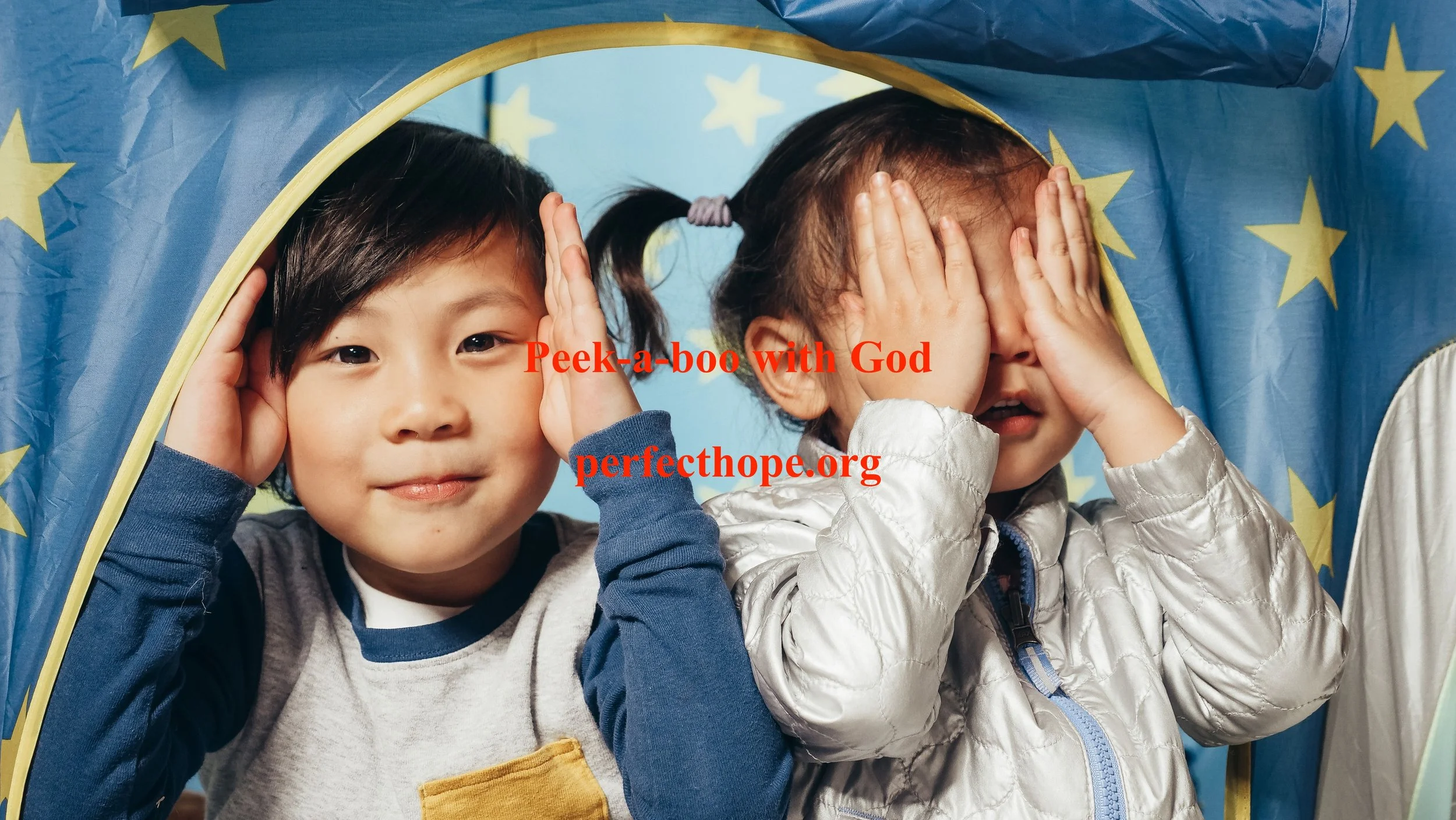Peek-a-boo with God