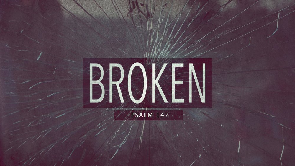 23.09.03p - Psalm 147 - Broken - Title.jpg