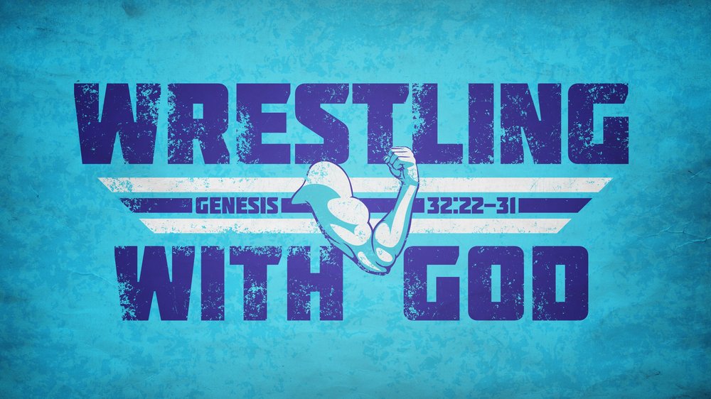 23.06.02a - Genesis 32 - Wrestling With God - Title.jpg