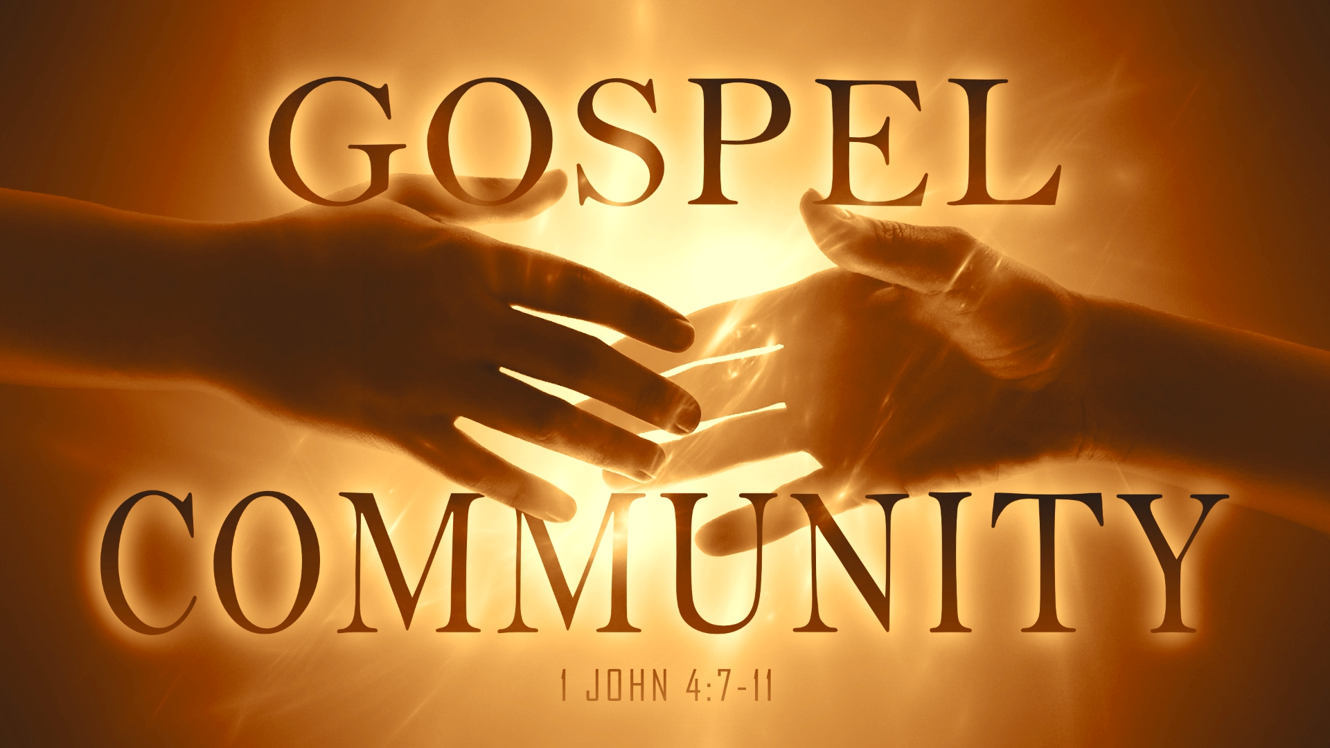 22.3.13a - 1 John 4.7-11 - Gospel Community - Title.001.png