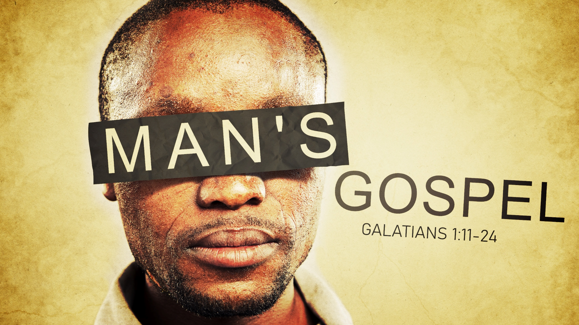 22.2.20p - Galatians 1.11-24 - Man's Gospel.001.png