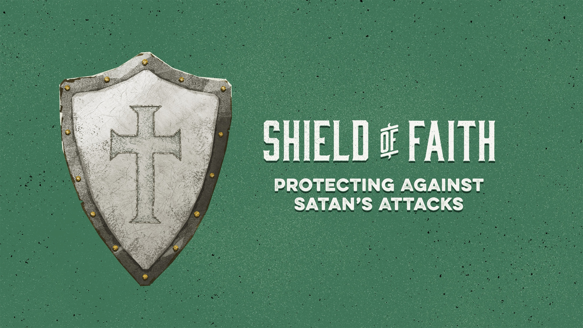 0 - full_armor_of_god_shield_of_faith-title-1-Wide 16x9.png