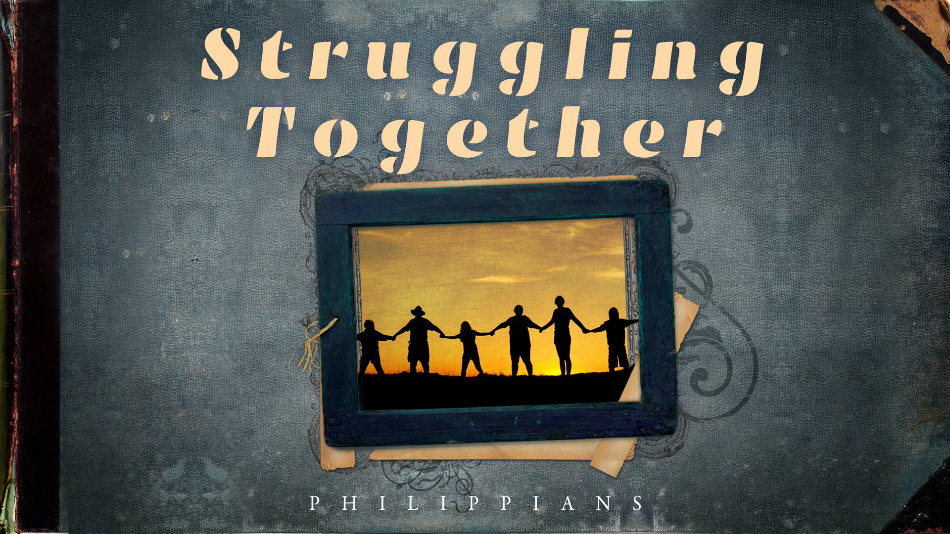 0 - 21.9.12p - Philippians - Struggling Together - Title.png