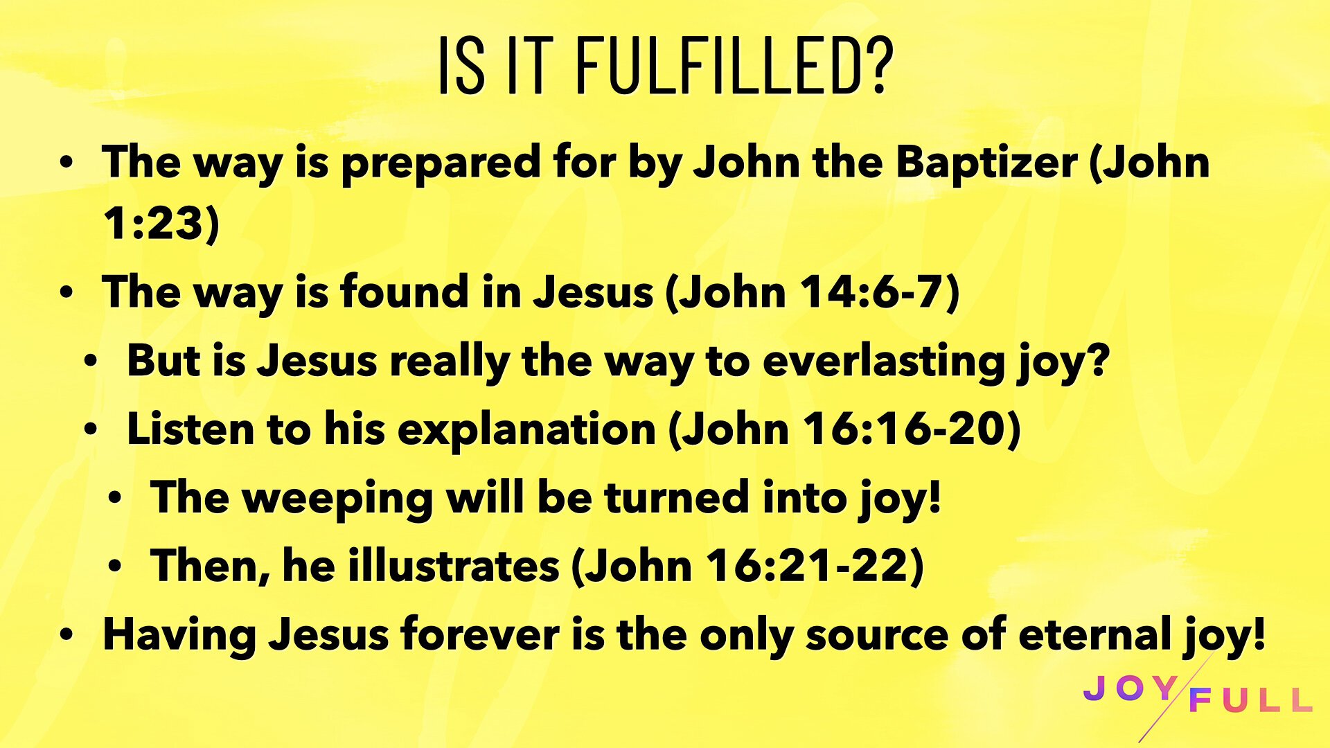 21.2.14a - John 16.16-28 - Joyful.003.jpeg