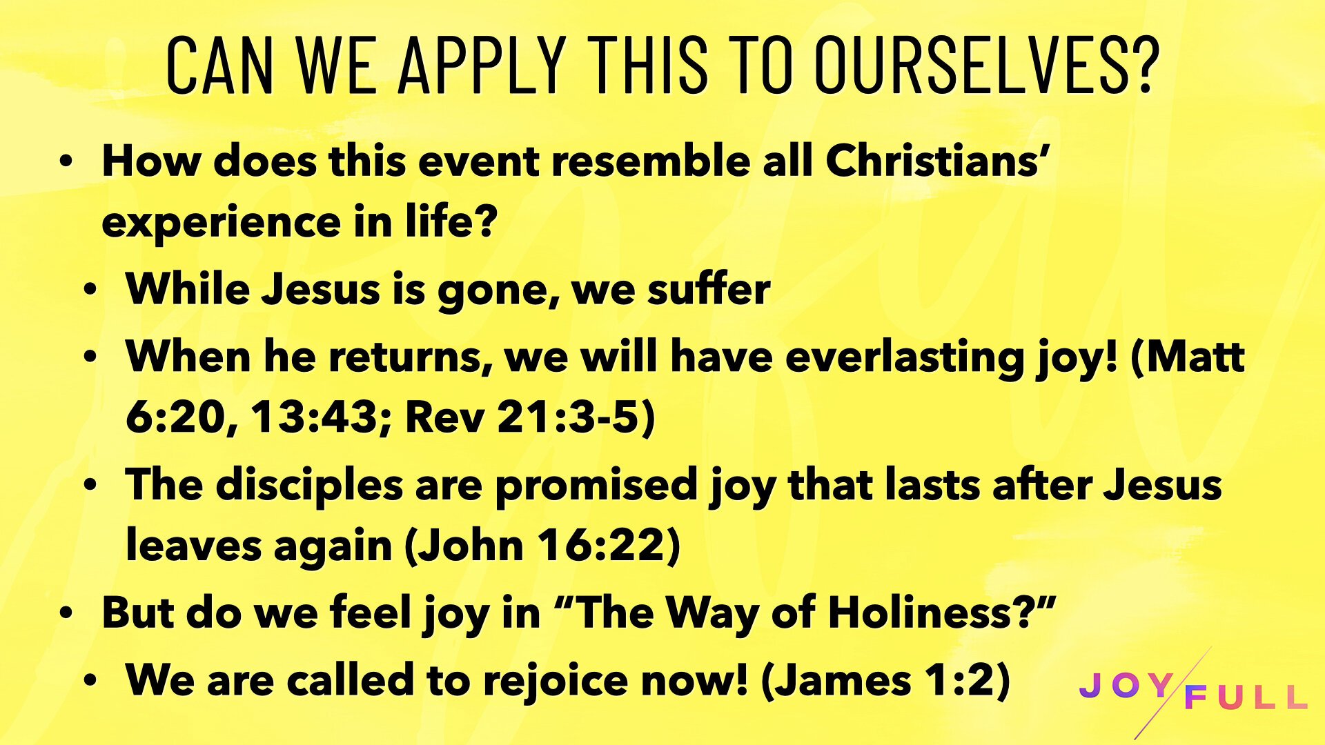 21.2.14a - John 16.16-28 - Joyful.004.jpeg