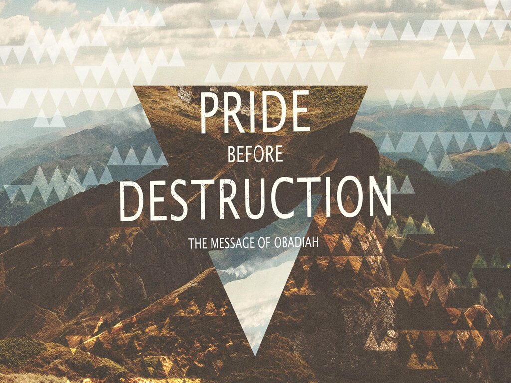 Obadiah - Pride Before Destruction.001.jpeg