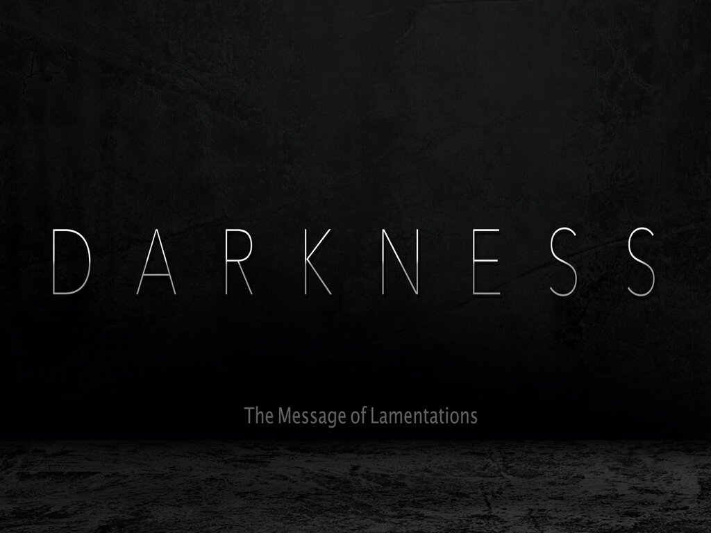 Lamentations - Darkness.001.jpeg
