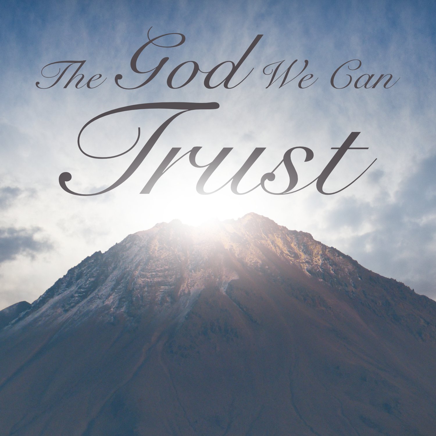 The God We Can Trust (Bill Hall)