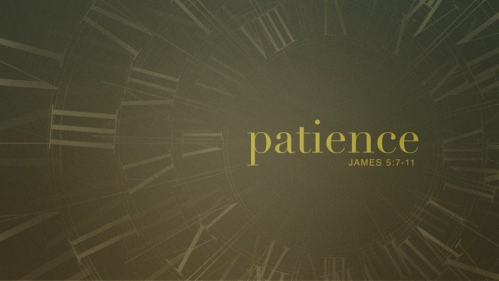 23.10.29a - James 5.7-11 - Patience.jpg