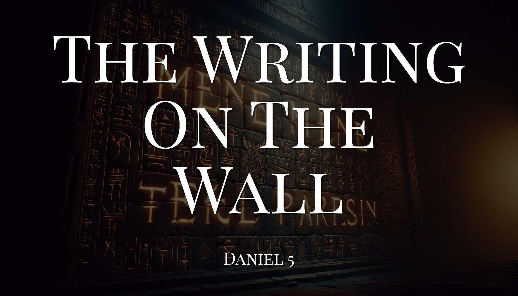 24.01.07p - Daniel 5 - The Writing On The Wall.jpg