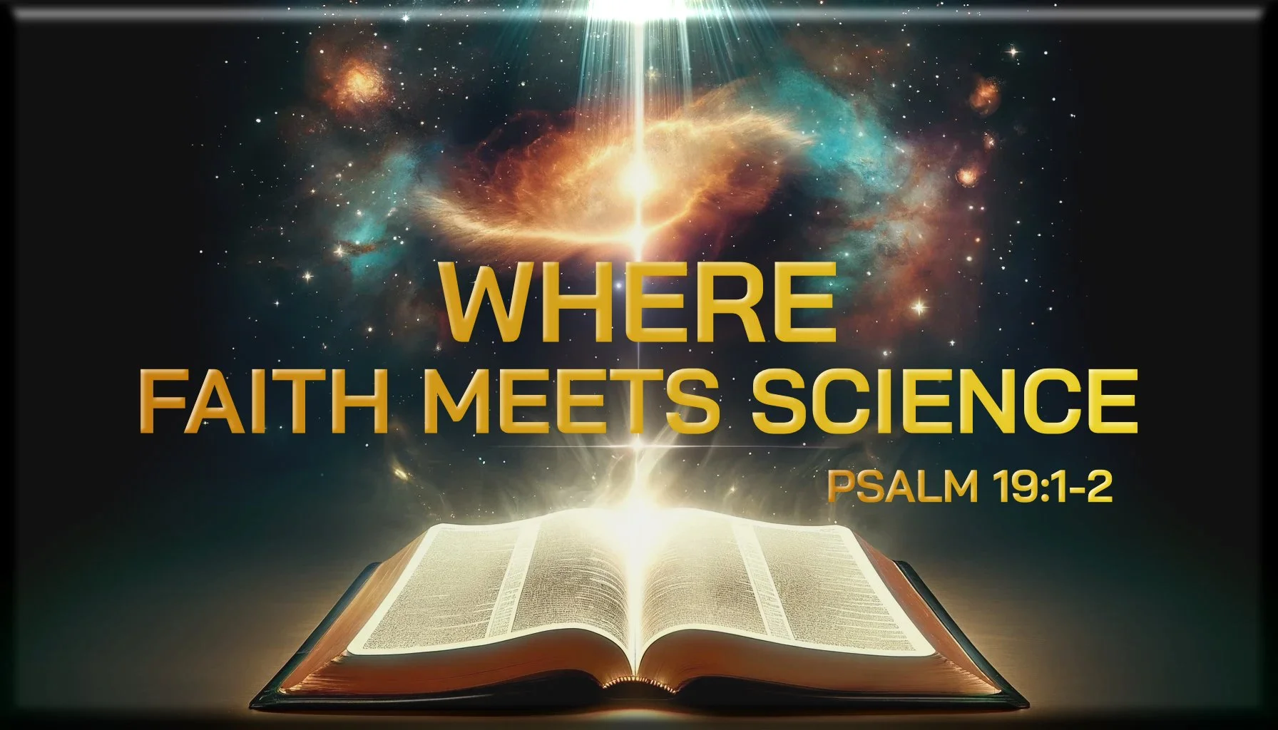 Where Faith Meets Science (Psalm 19:1-2) — saralandchristians.com