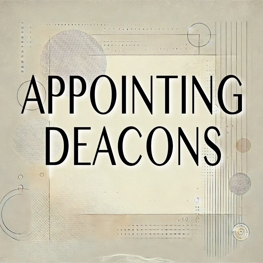 Appointing Deacons episode artwork