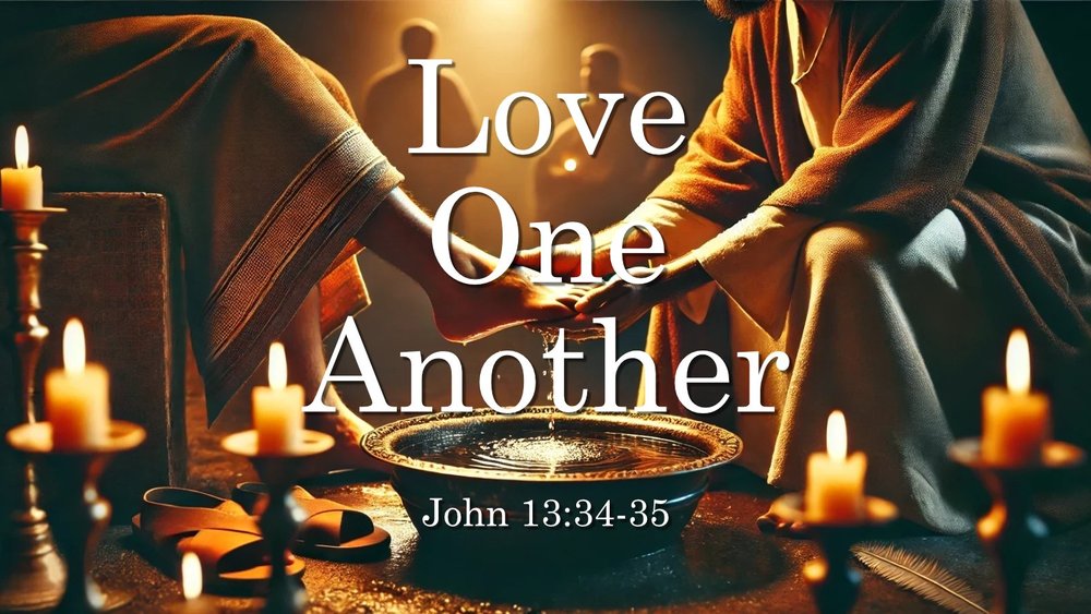 Love One Another (John 13:34-35) — saralandchristians.com
