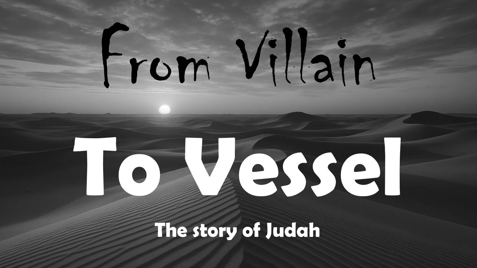25.04.27a - Genesis 29-50 - From Villain To Vessel - Title.jpg