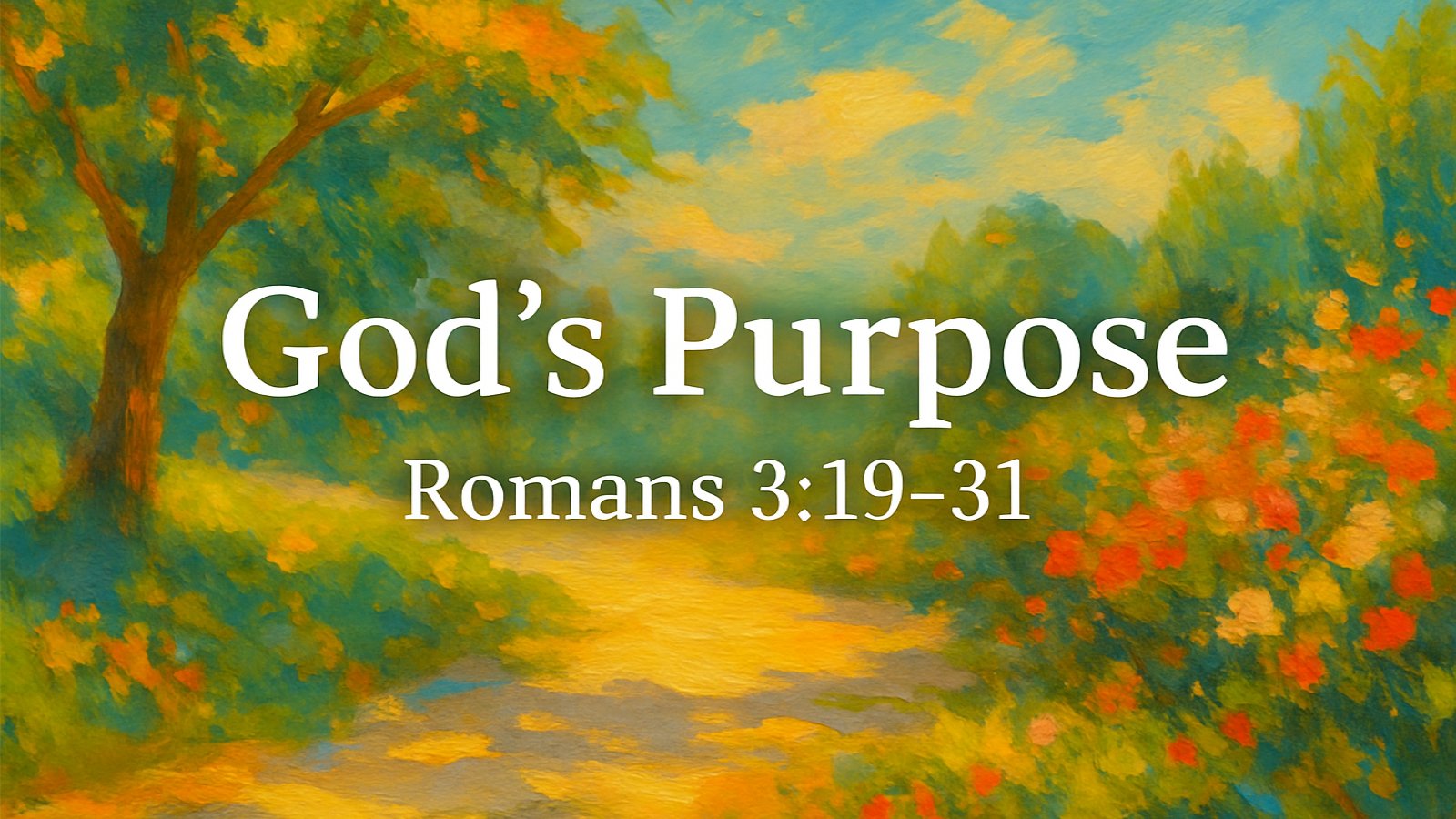 25.05.25a - Romans 3.19-26 - God's Purpose - Title.jpg