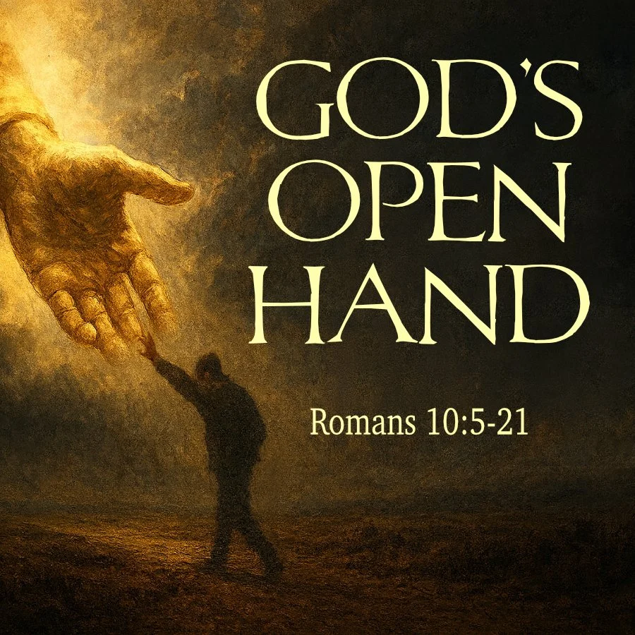 God’s Open Hand (Romans 10:5-24) episode artwork