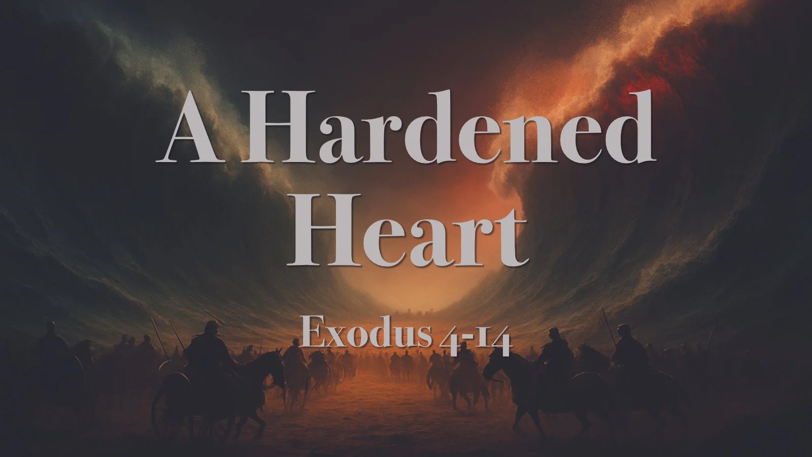 25.11.02p - A Hardened Heart - Exodus 4-14 - Title.jpg