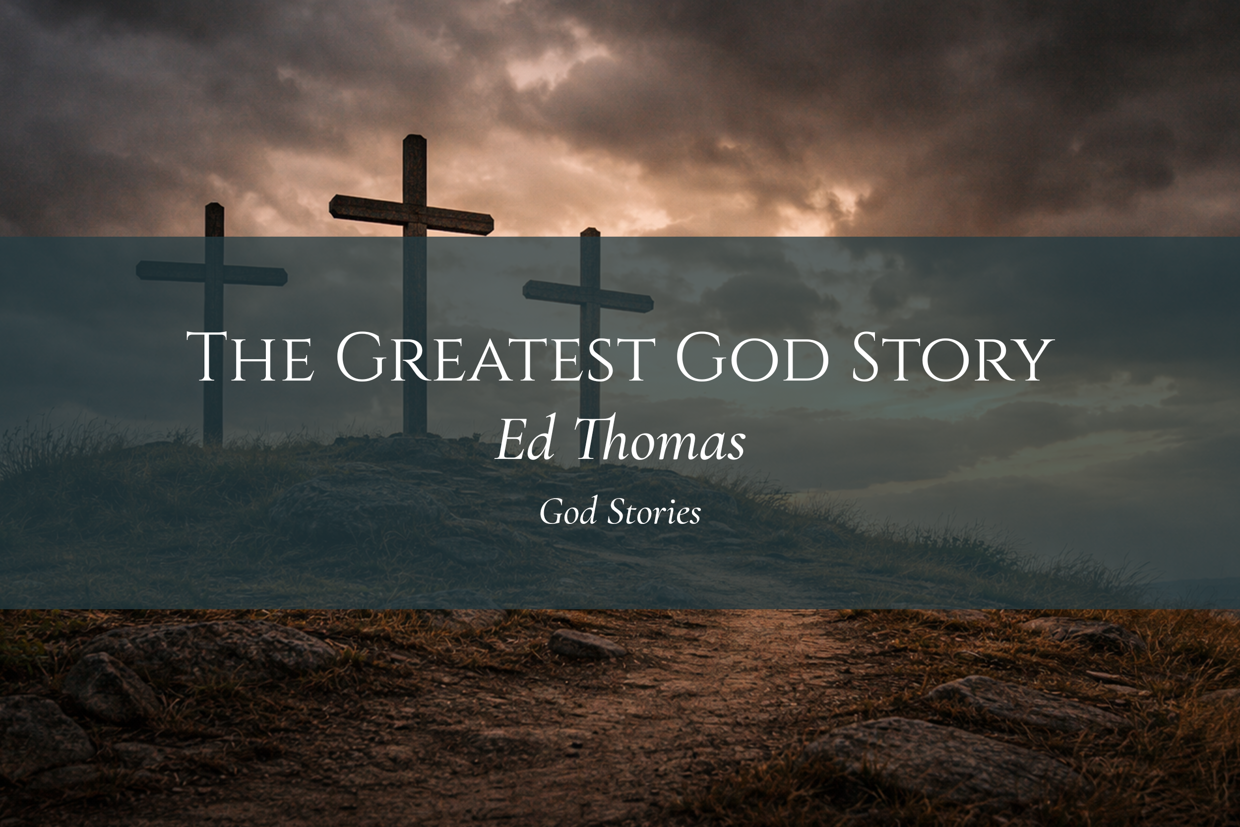 The Greatest God Story