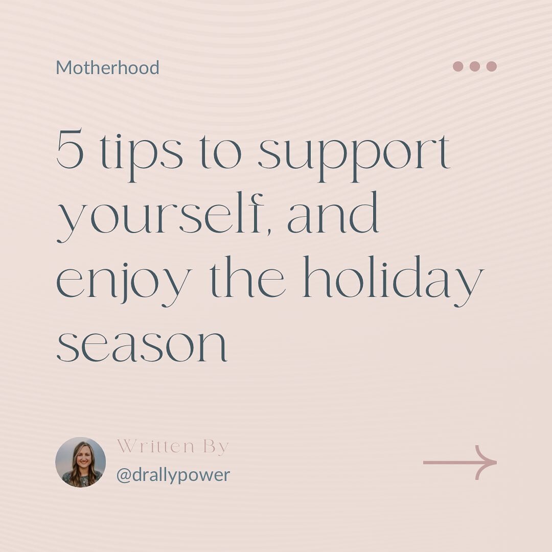 This time of year can be amazing, and what I hear over and over again is that it can also be stressful. There are ways to make the Holidays more enjoyable as an adult and parent! 

Here are a few of my favorite tips for you this season. Which one is 