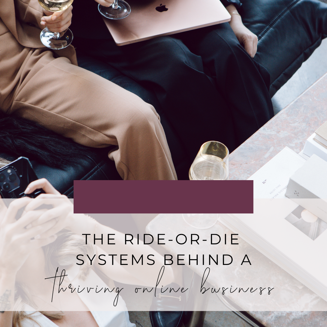 The Ride-or-Die Systems Behind a Thriving Online Business