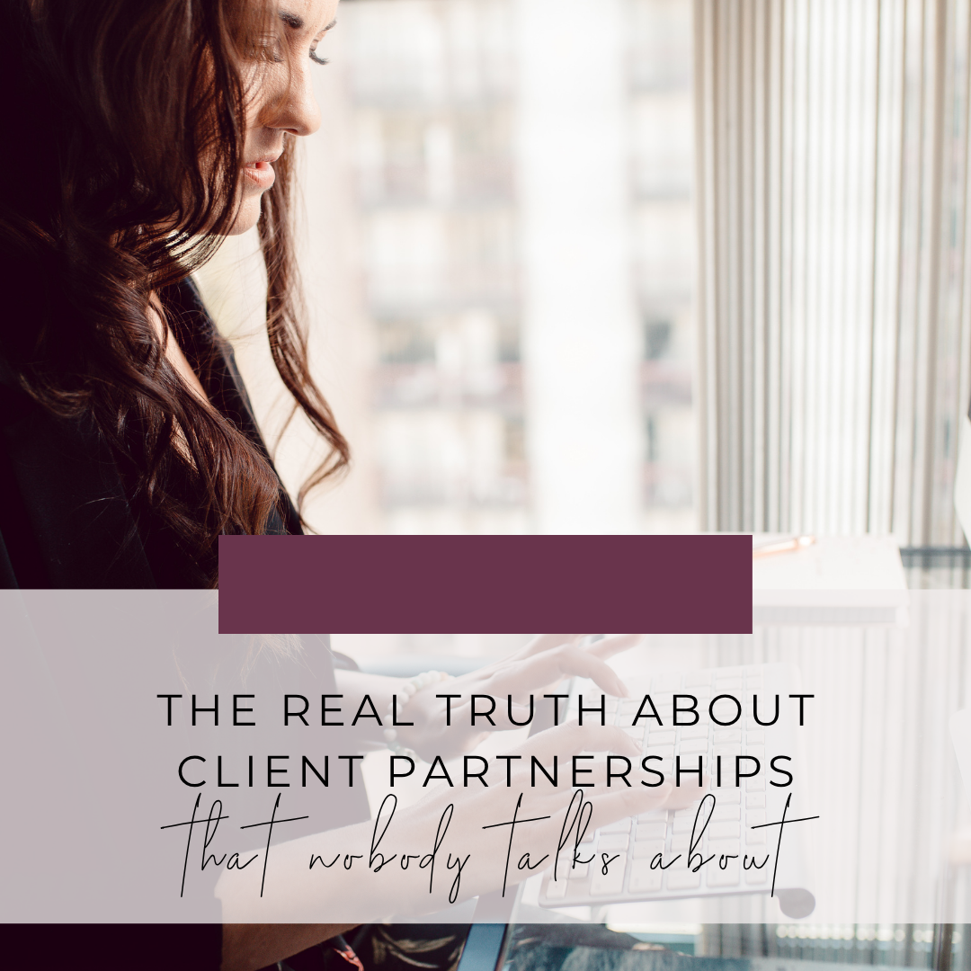 The Real Truth About Client Partnerships That No One Says Out Loud