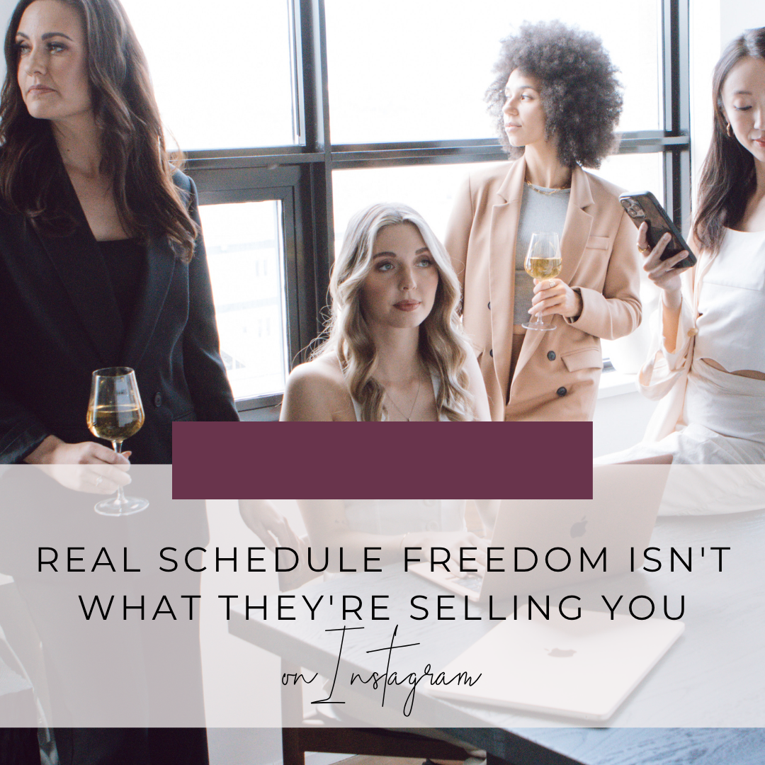 Real Schedule Freedom Isn't What They're Selling You on Instagram