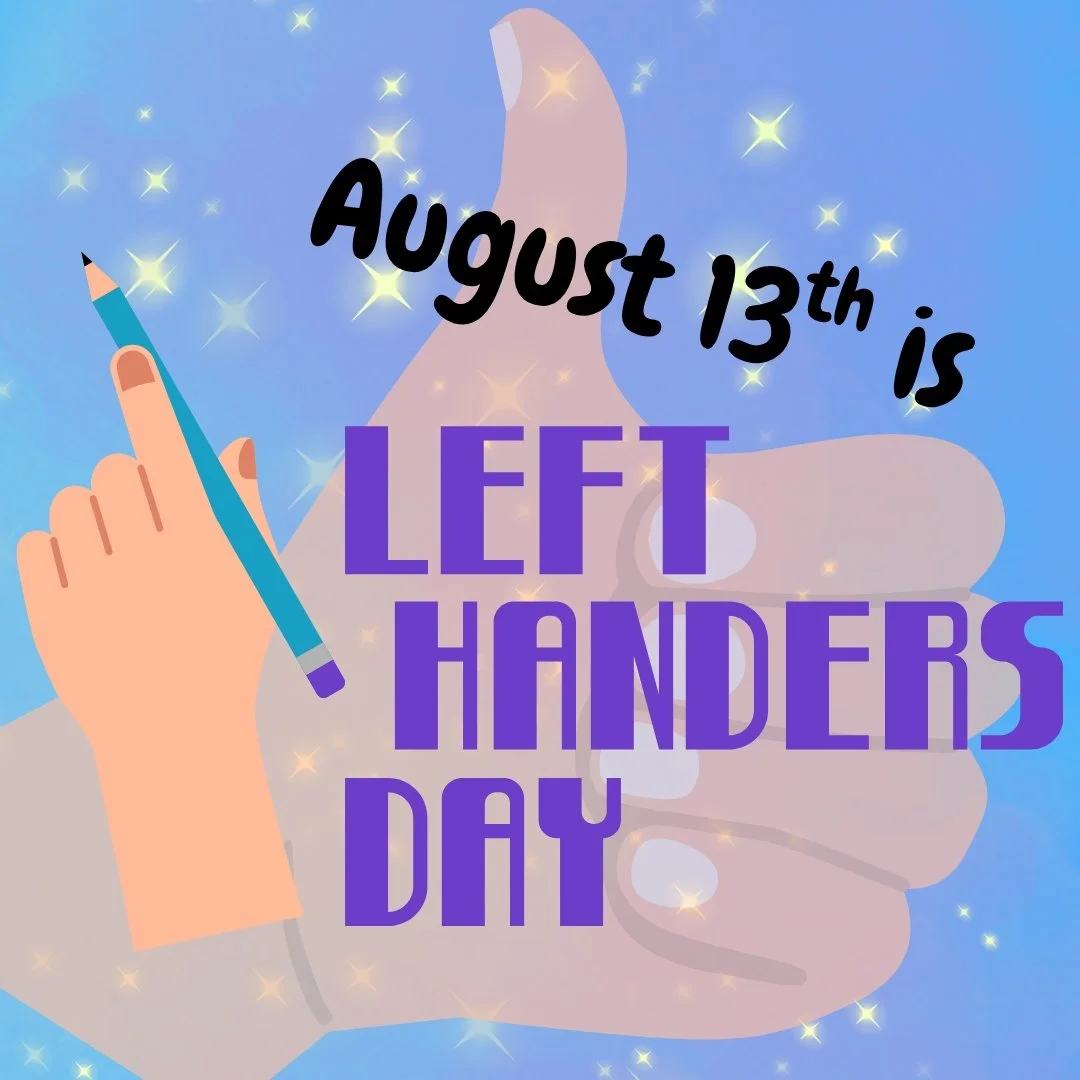 Happy Left-Handers Day to all my fellow lefties!

We&rsquo;re a little different, but that&rsquo;s nothing to be left out about.

A few lefty facts:

&bull; Left-handed people make up roughly 10% of the population, but 15% of presidents!
&bull; Lefti