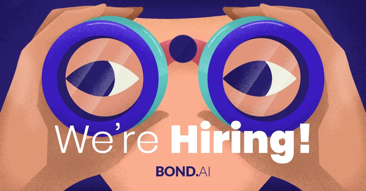Illustration of a person holding binoculars with the text 'We're Hiring!' and the company name BOND.AI.