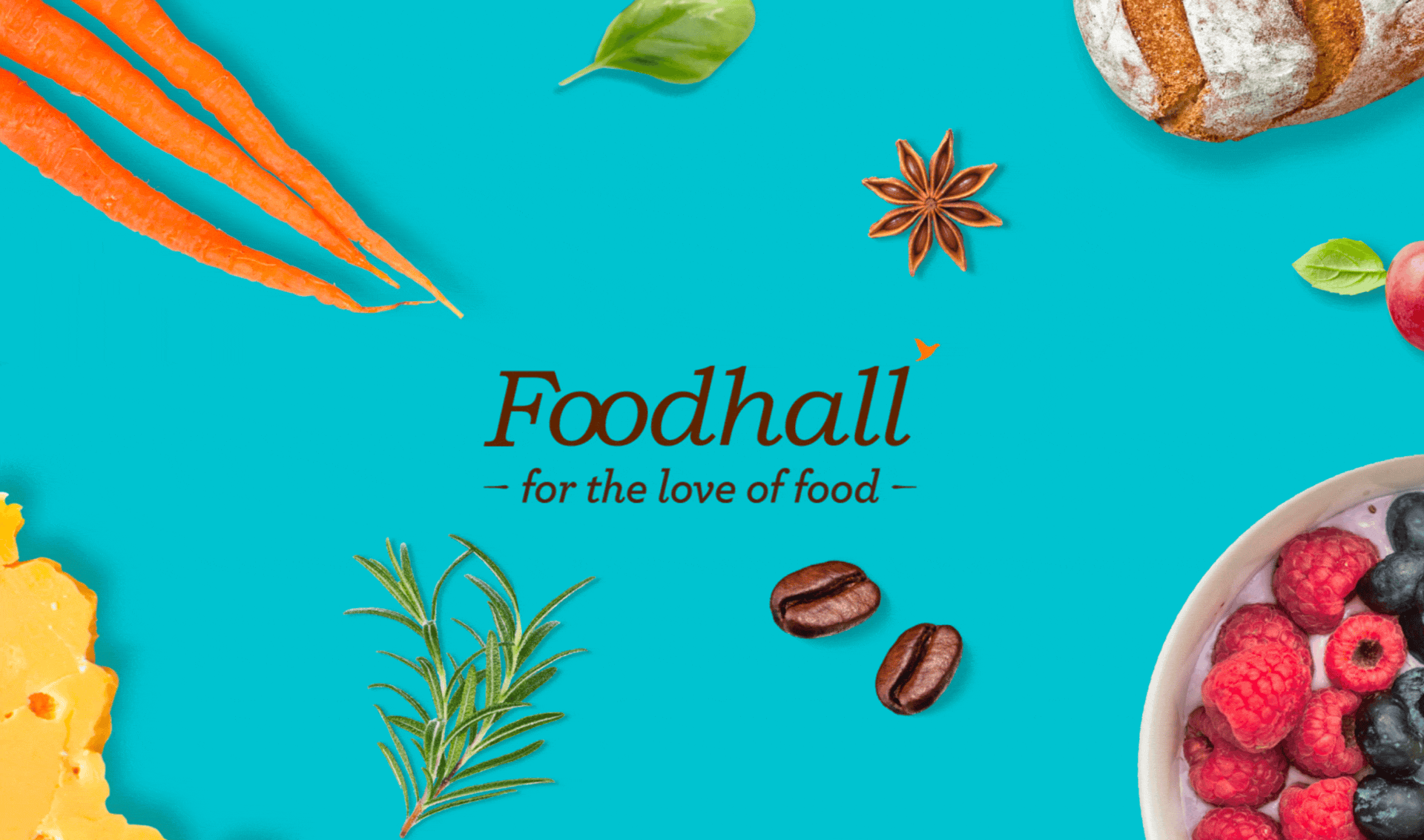 Foodhall logo with the tagline 'for the love of food' surrounded by fresh carrots, berries, herbs, coffee beans, a loaf of bread, and spices on a bright blue background.