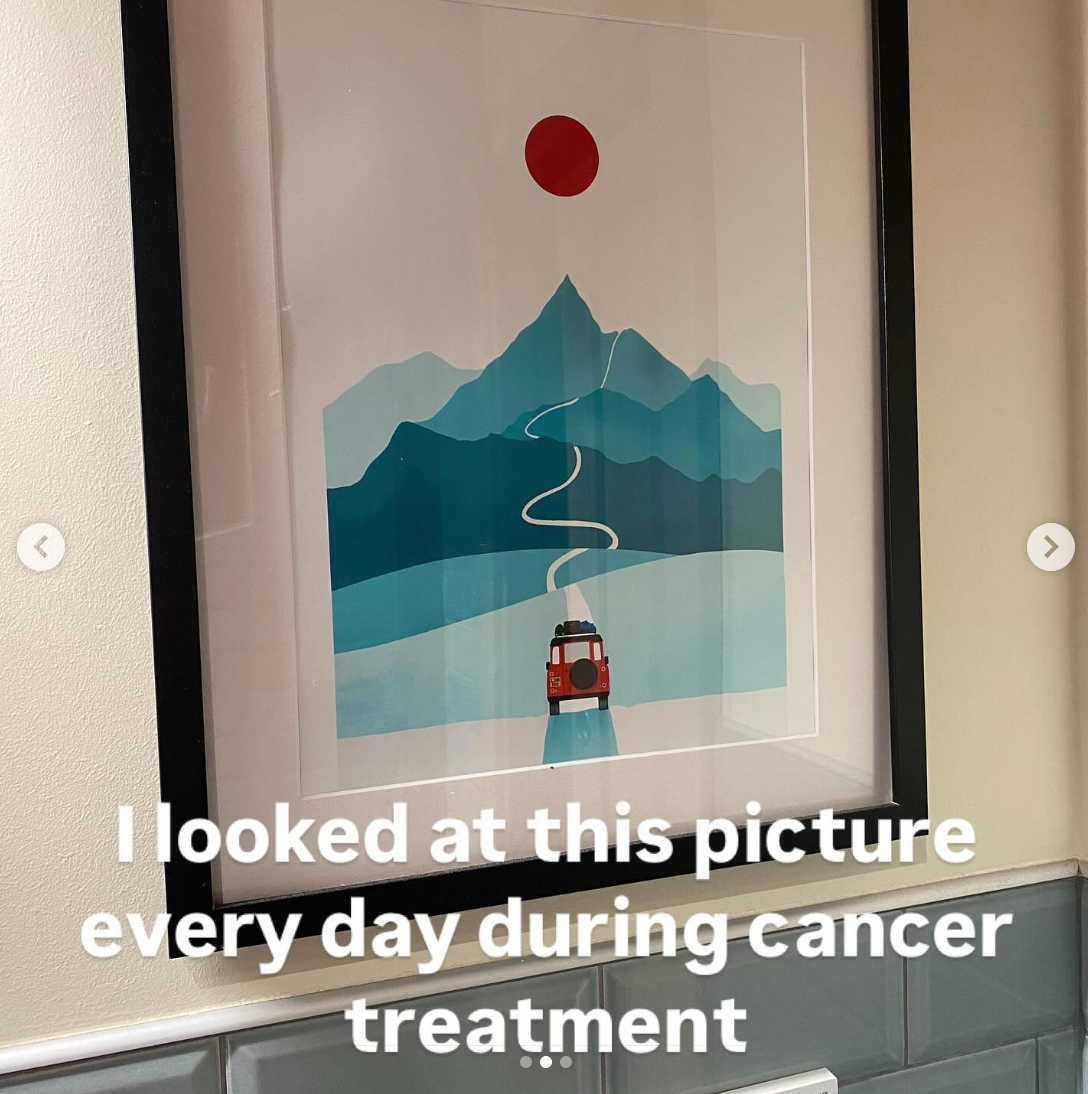 Every day during cancer treatment, I looked at this picture on the wall for inspiration