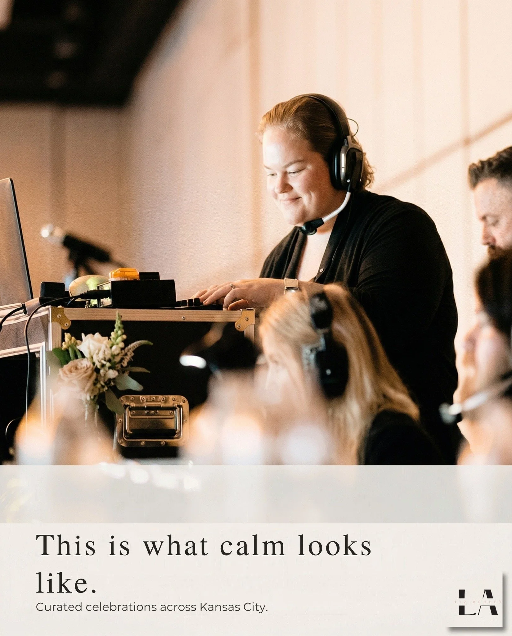 This is my favorite place to be. Headset on, 
timeline running, every vendor accounted for. 
While everyone else gets to be fully present, 
this is what I'm doing.. and honestly, I wouldn't 
have it any other way.

If you want someone in your corner 