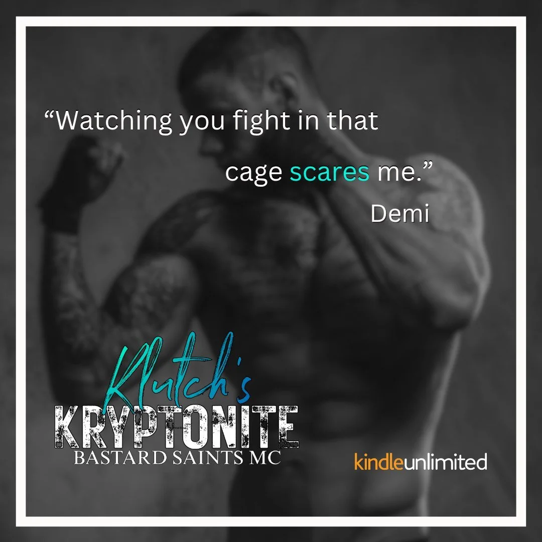 ★★ Klutch's Kryptonite ★★
☠️Bastard Saints MC: St. Louis, MO
⬇︎ 𝐆𝐑𝐀𝐁 𝐇𝐄𝐑𝐄 ⬇︎
UBL: https://geni.us/Klutchskryptonite 
☠️★ 𝐁𝐋𝐔𝐑𝐁 ☠️★
~ Demi ~
I've always dreamed of escaping the chaos of my father's world, where I'm constantly pickin
